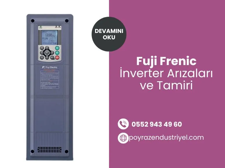 Fuji Frenic İnverter Arızaları ve Tamiri