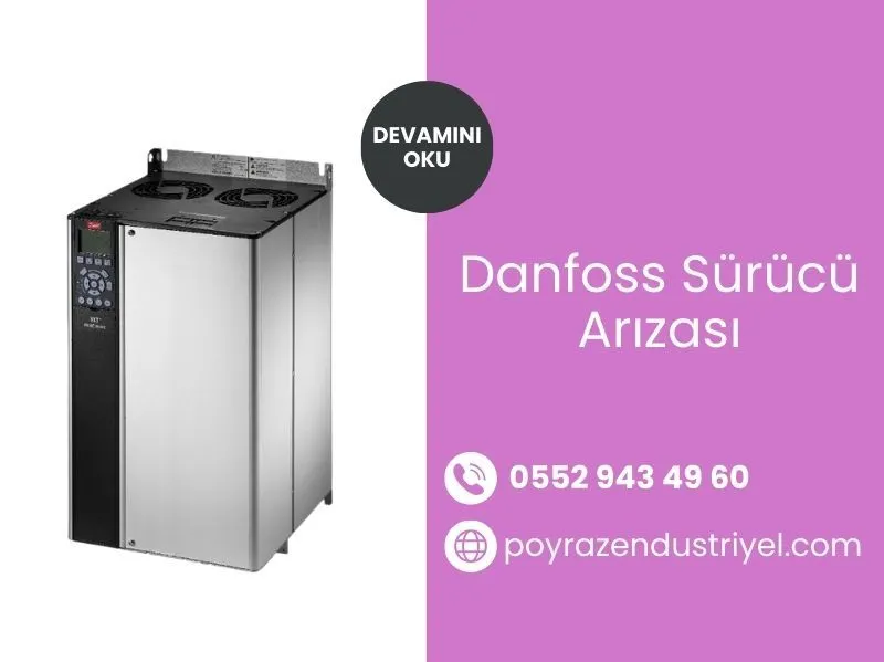 Danfoss Sürücü Arızası