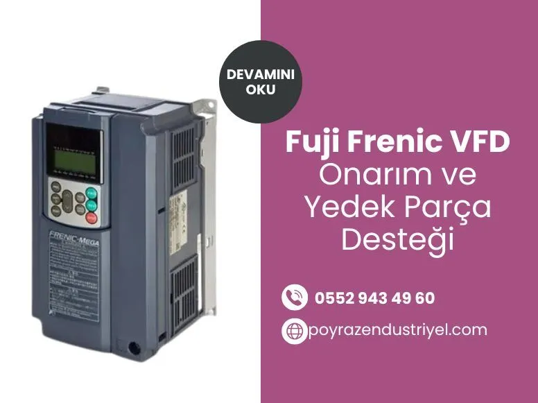 Fuji Frenic VFD Onarım ve Yedek Parça Desteği