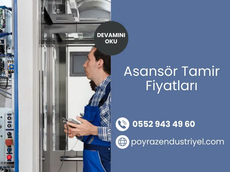 Asansör Tamir Fiyatları