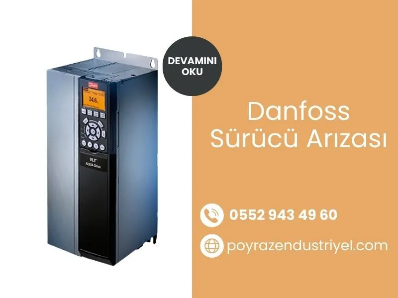 Danfoss Sürücü Arızası